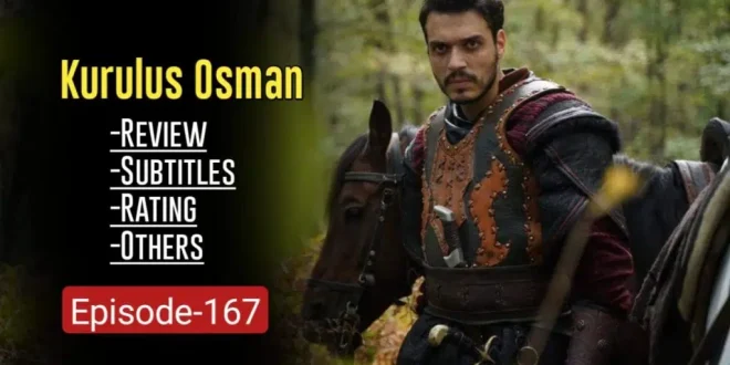 Kuruluş Osman Episode 167