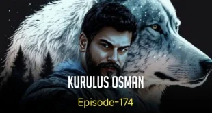 Kuruluş Osman Episode 174