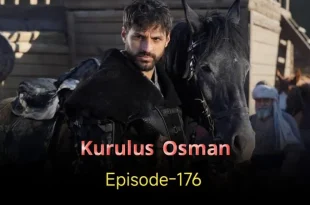 Kurulus Osman Episode 176