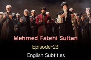 Mehmed Fetihler Sultani Episode 23
