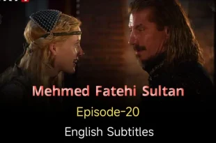 Mehmed Fetihler Sultani Episode 20