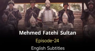 Mehmed Fetihler Sultani Episode 24