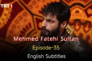 Mehmed Fetihler Sultani Episode 35