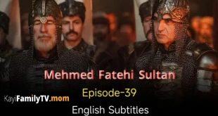 Mehmed Fetihler Sultani Episode 39