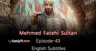 Mehmed Fetihler Sultani Episode 43