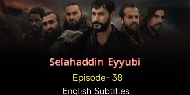 Salahuddin Ayyubi Episode 38
