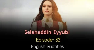 Salahuddin Ayyubi Episode 32
