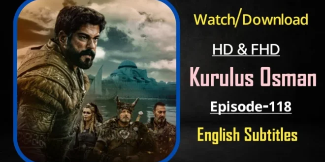 Kurulus Osman Episode 118