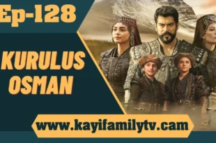 Kurulus Osman Episode 128