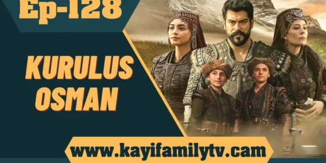 Kurulus Osman Episode 128