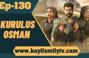 Kurulus Osman Episode 130