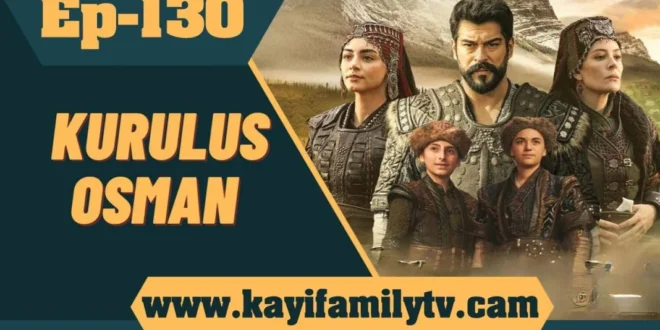 Kurulus Osman Episode 130