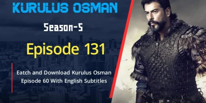 Kurulus Osman Episode 131