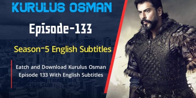 Kurulus Osman Episode 133