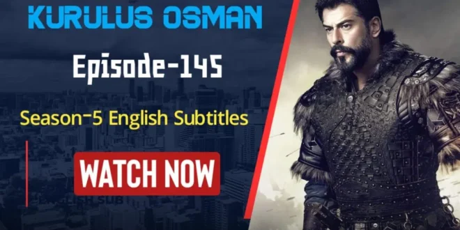 Kurulus Osman Episode 145