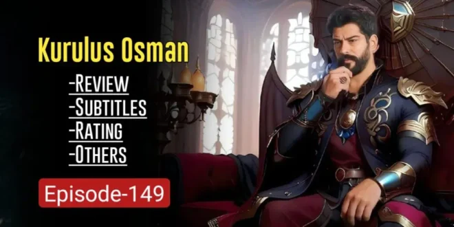 Kurulus Osman Episode 149