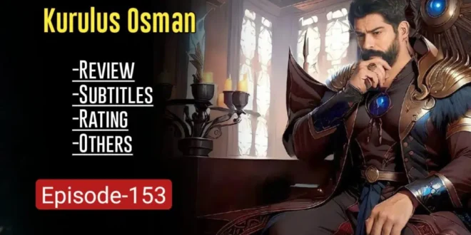 Kurulus Osman Episode 153