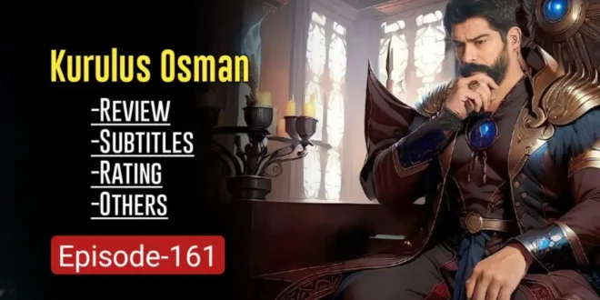 Kurulus Osman Episode 161