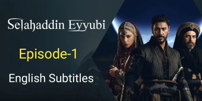 Salahuddin Ayyubi Episode 1