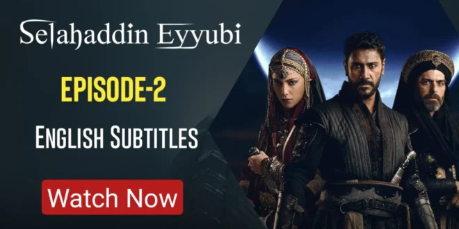 Salahuddin Ayyubi Episode 2