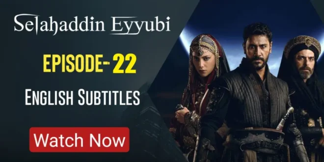 Salahuddin Ayyubi Episode 22