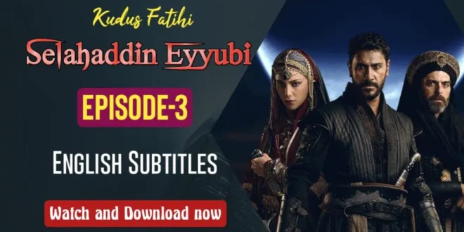 Salahuddin Ayyubi Episode 3