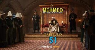 Mehmed Fetihler Sultani Capitulo 51